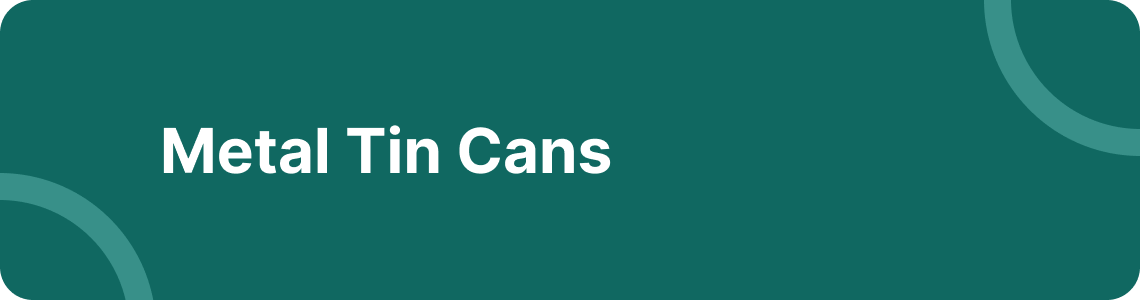 Metal Tin Can Banner